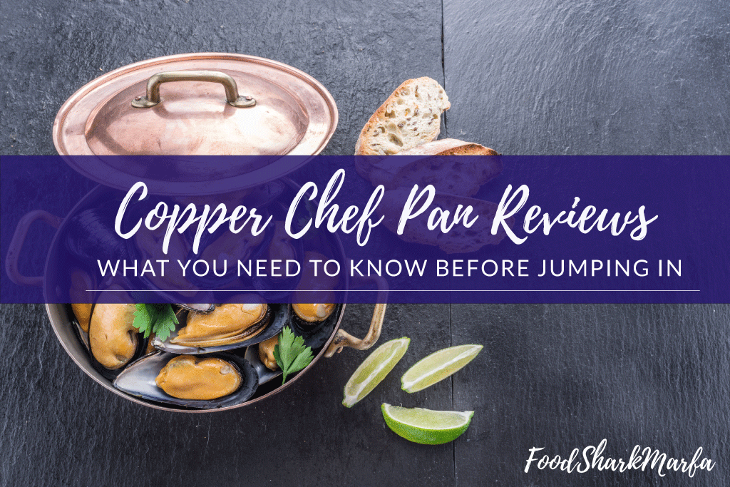 Copper Chef Pan Reviews