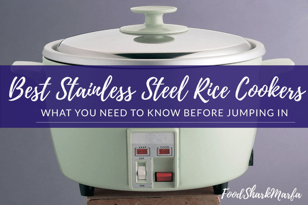 Best Stainless Steel Rice Cookers