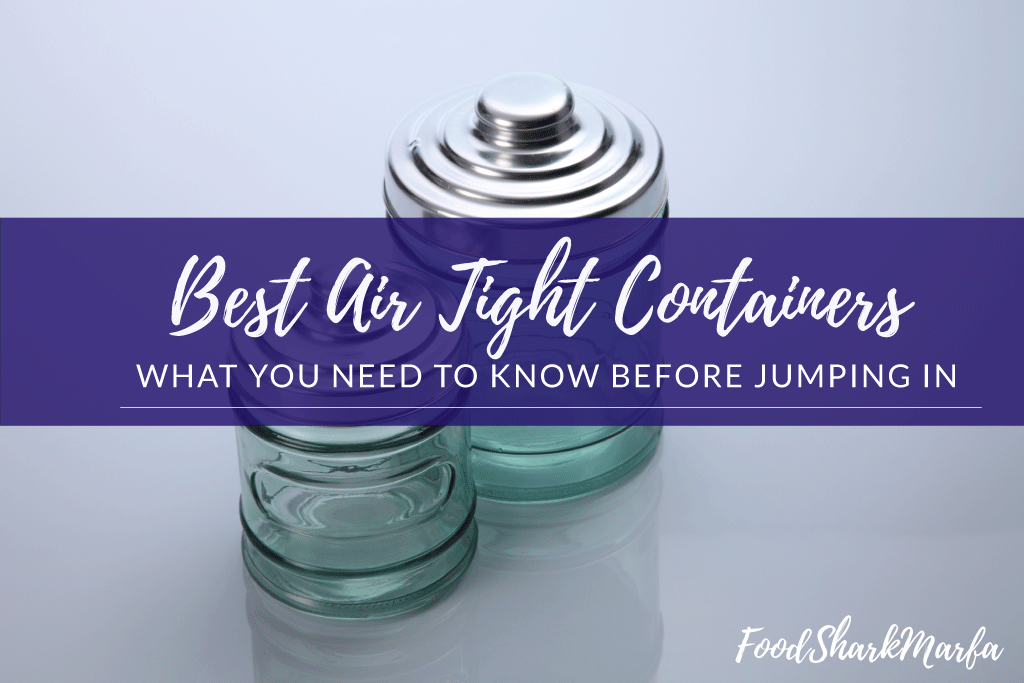Best Air Tight Containers