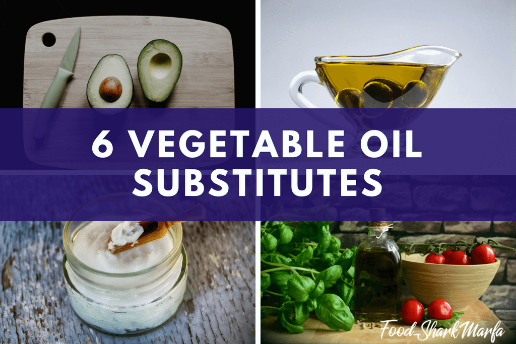 Vegetable Oil Substitutes