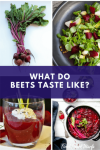 What Do Beets Really Taste Like? - Food Shark Marfa