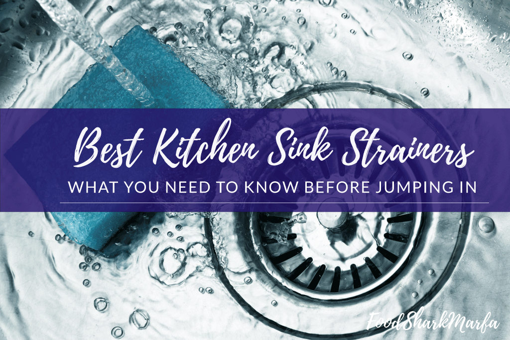 Best Kitchen Sink Strainers