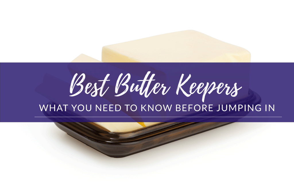 Best Butter Keeper