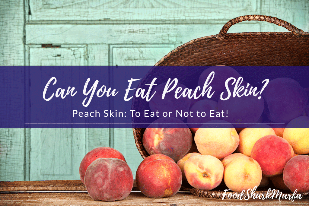 can-you-eat-peach-skin