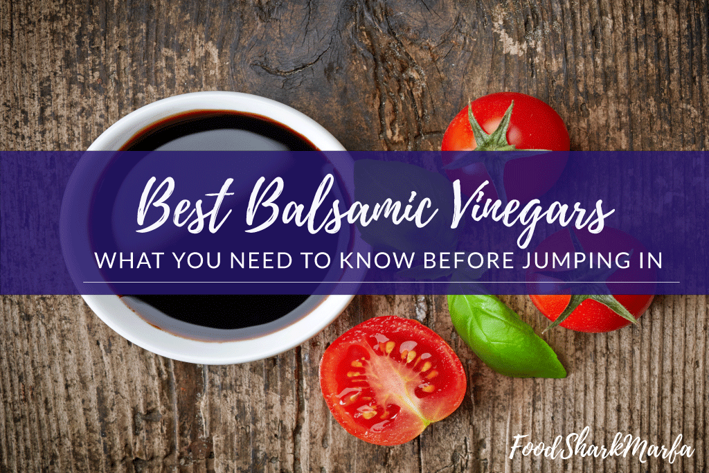 Best Balsamic Vinegars