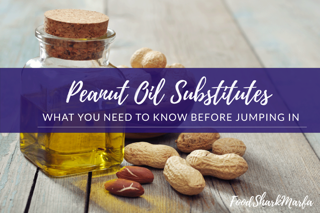 Peanut-Oil-Substitutes