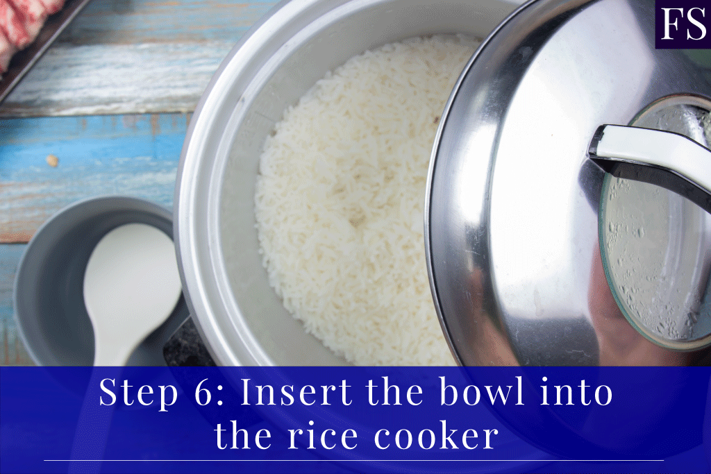Step-6-Insert-the-bowl-into-the-rice-cooker Step 6: Insert the bowl into the rice cooker