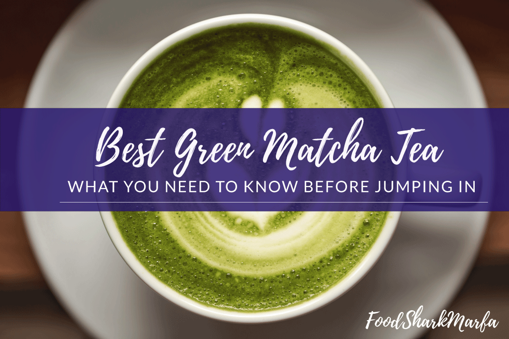 Best Matcha Tea
