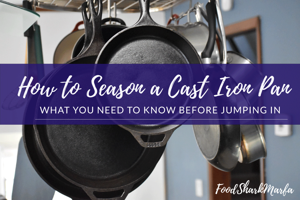 How to Season a Cast Iron Pan