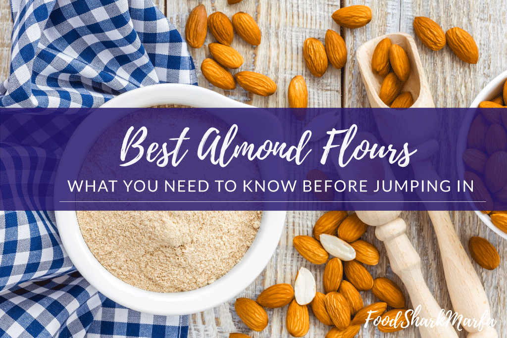 Best Almond Flours