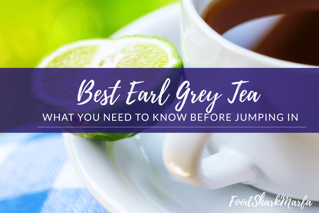 Best Earl Grey Tea
