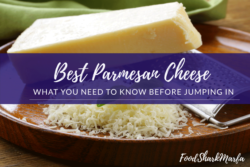 Best Parmesan Cheese