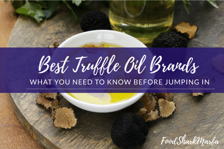 The 10 Best Truffle Oil Brands for Luxurious Recipes Food Shark Marfa