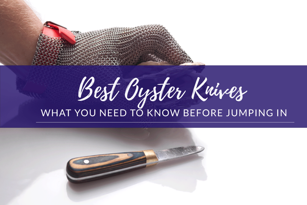 Best Oyster Knives