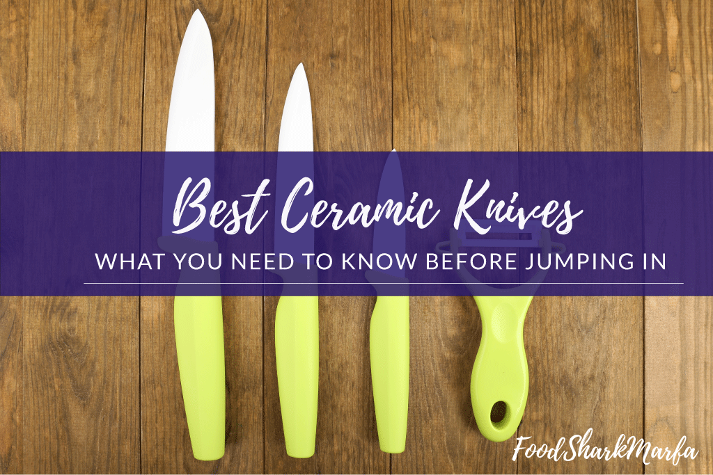 Best Ceramic Knives