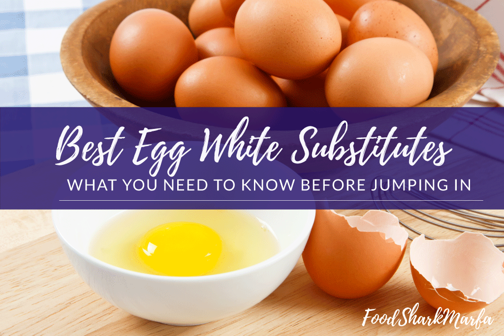 Best Egg White Substitutes