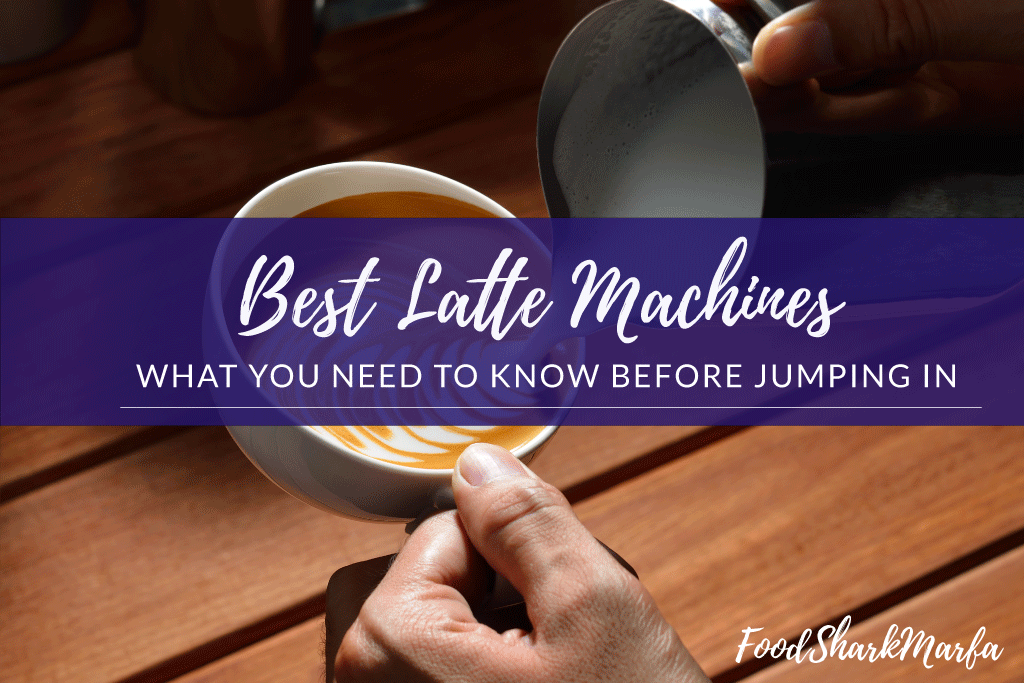 Best-Latte-Machines