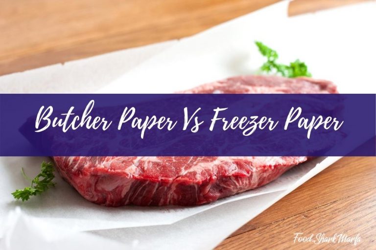 Butcher Paper Vs Freezer Paper What’s the Difference? Food Shark Marfa
