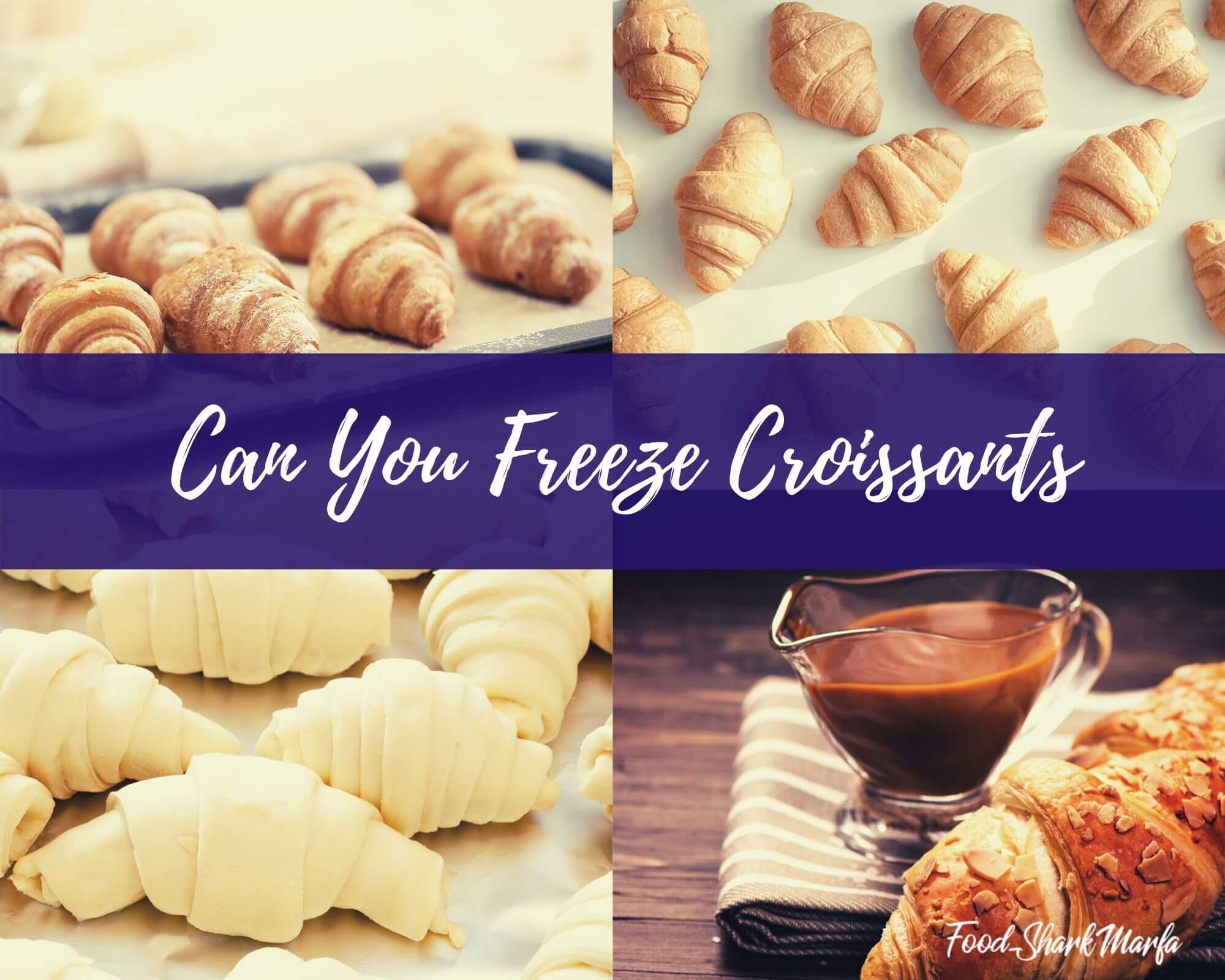 Can You Freeze Croissants