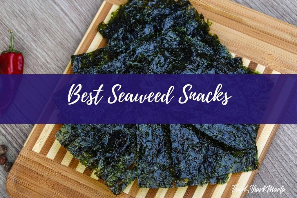 Best Seaweed Snacks