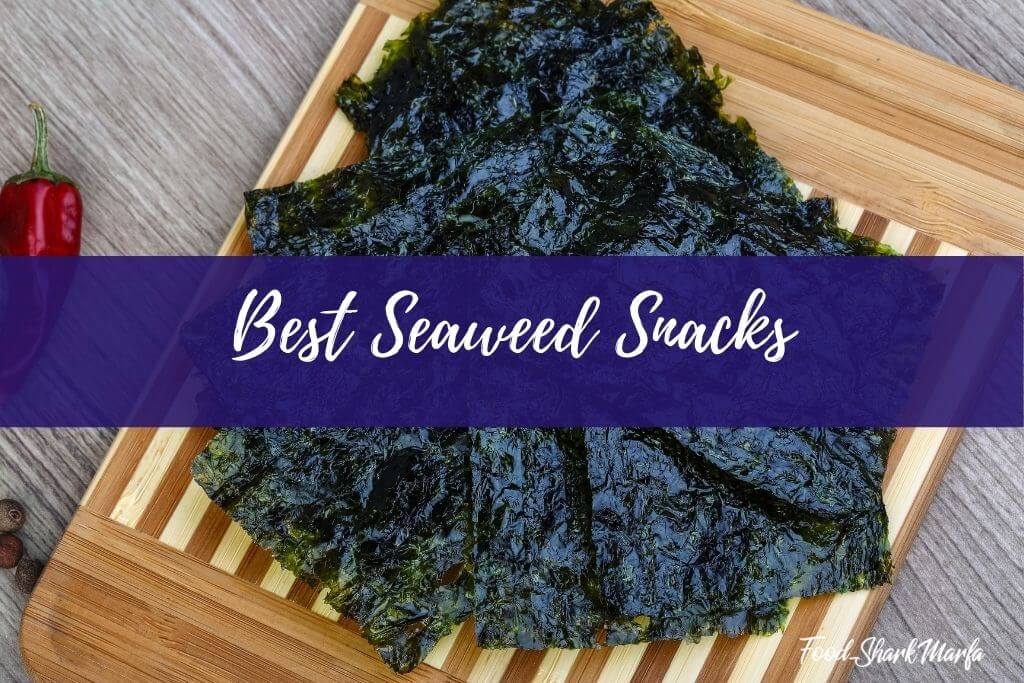 Best Seaweed Snacks