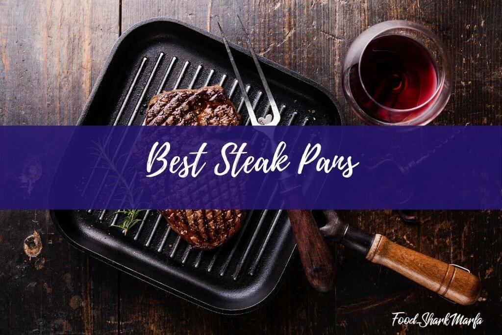 Best Steak Pans