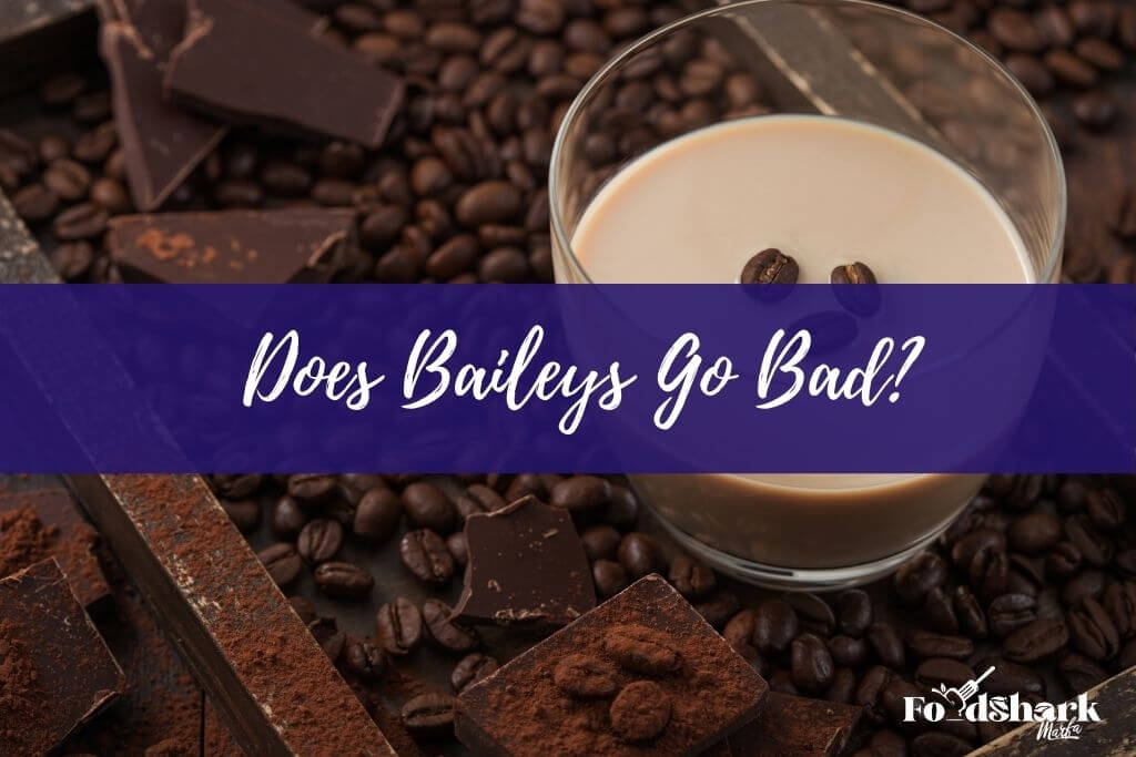 Does Baileys Go Bad
