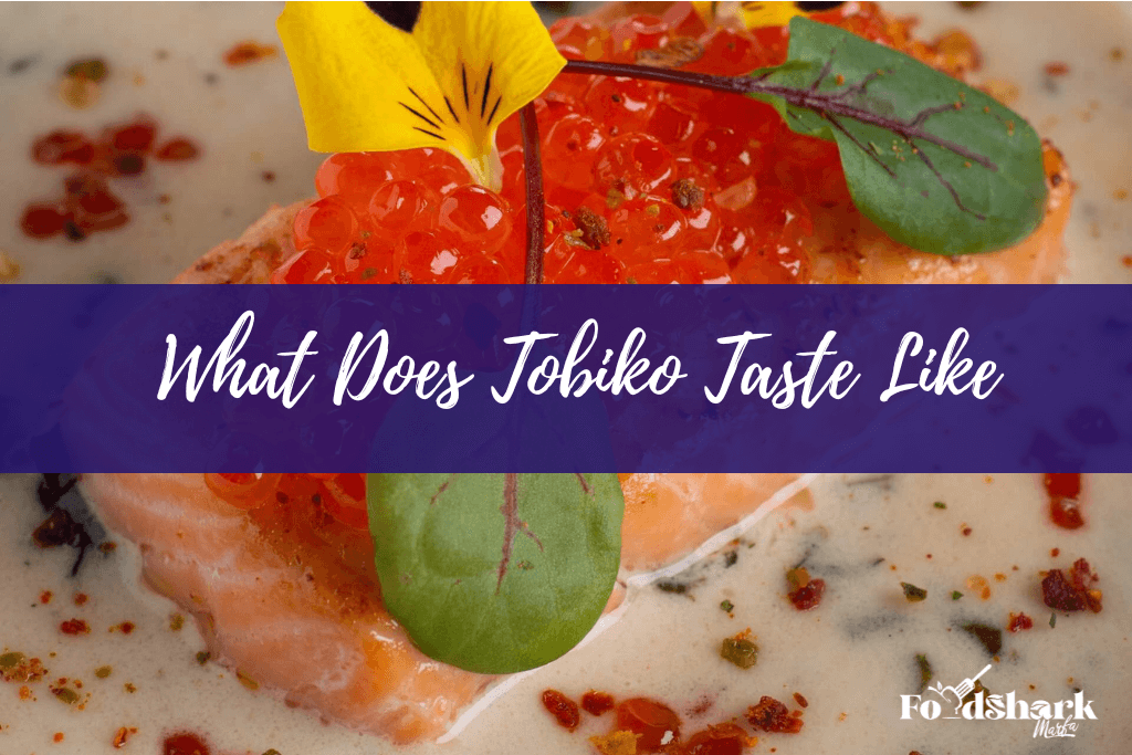 What Does Tobiko Taste Like