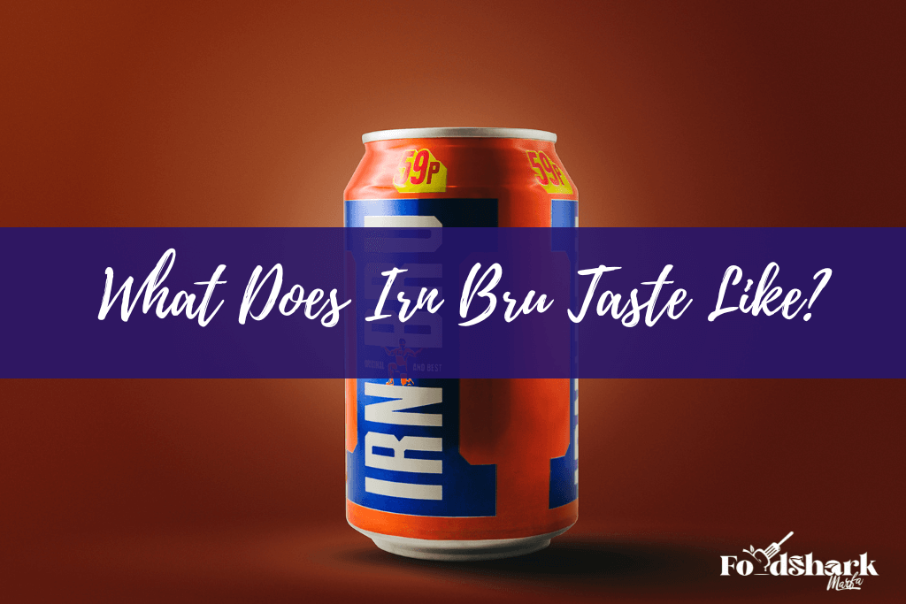 What Does Irn Bru Taste Like?