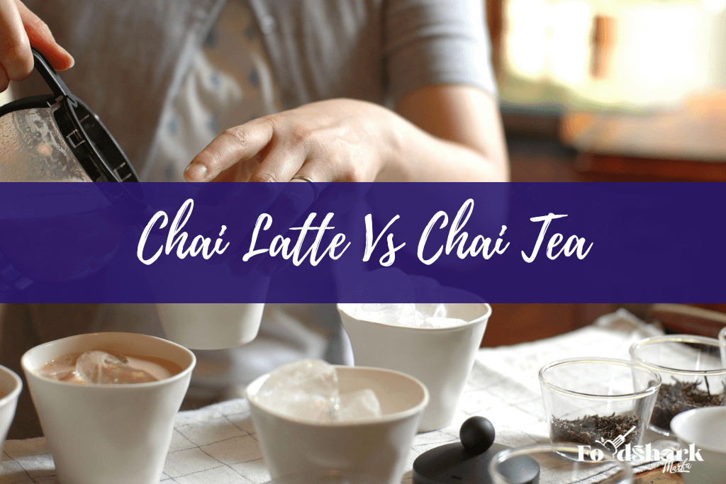 Chai Latte Vs Chai Tea