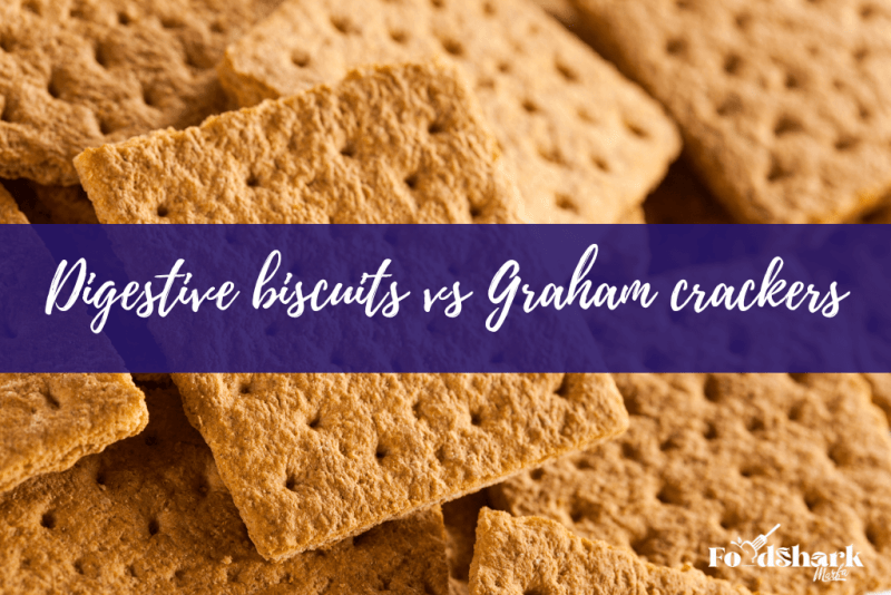 Digestive Biscuits vs Graham Crackers Food Shark Marfa